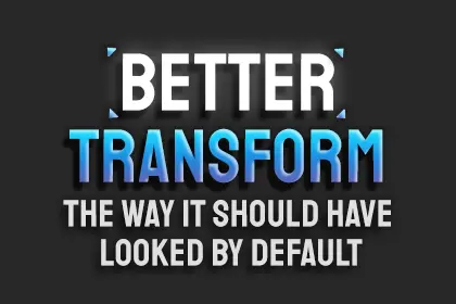 Better Transform thumbnail — Unity tool for precise object editing.